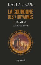 La Couronne des 7 royaumes 2 - La couronne des 7 royaumes (Tome 2) - Le Prince Tavis
