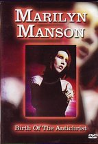 Marilyn Manson - Birth Of The Anti-Christ (DVD)