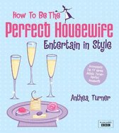 How to be the Perfect Housewife