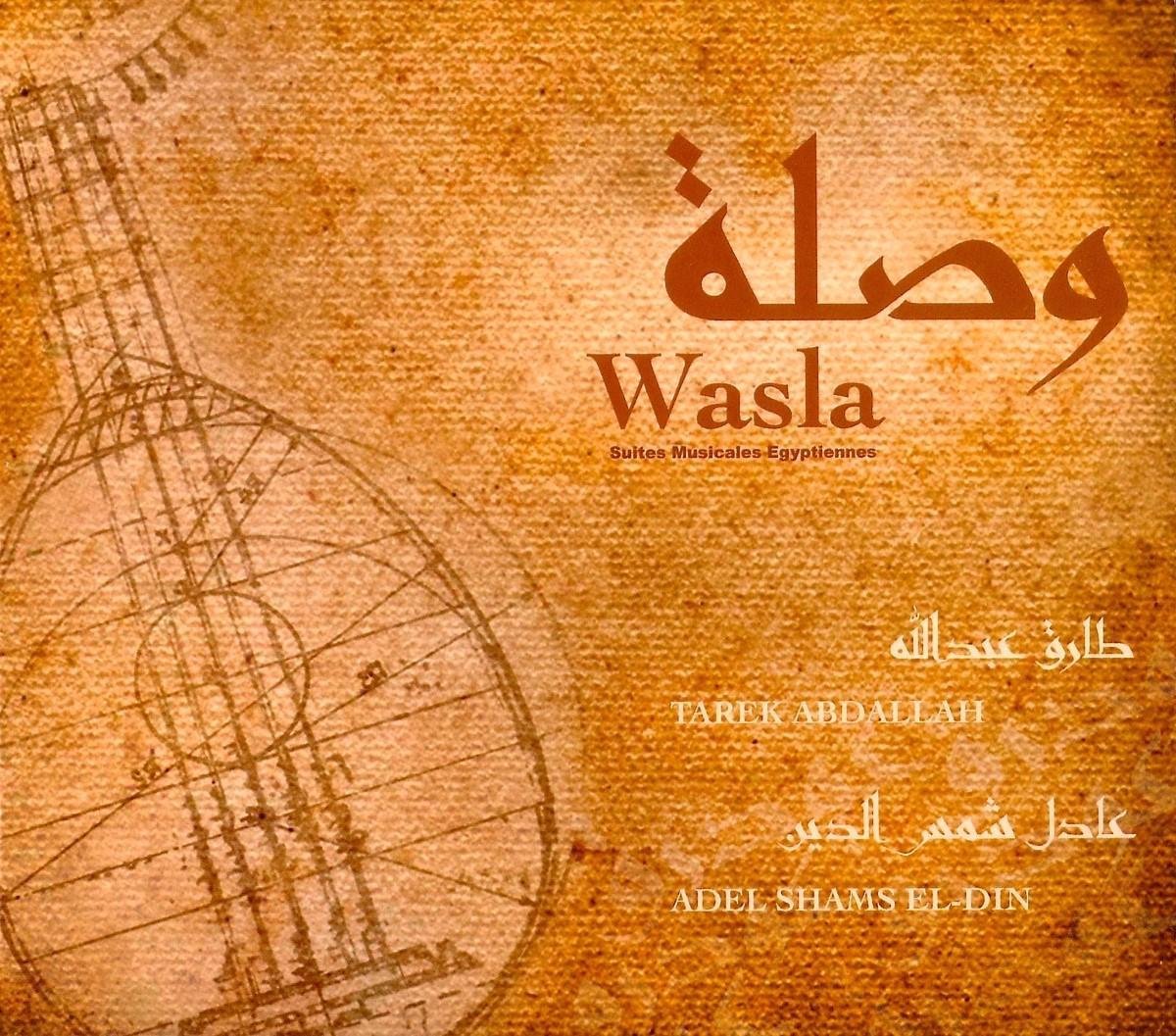 Tarek Abdallah & Adel Shams El Din - Wasla (CD)