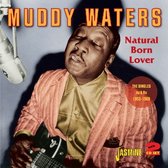 Muddy Waters - Natural Born Lover. The Singles 53- (2 CD)