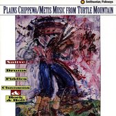 Various Artists - Plains Chippewa/Metis Music From Turtle Mountain (CD)