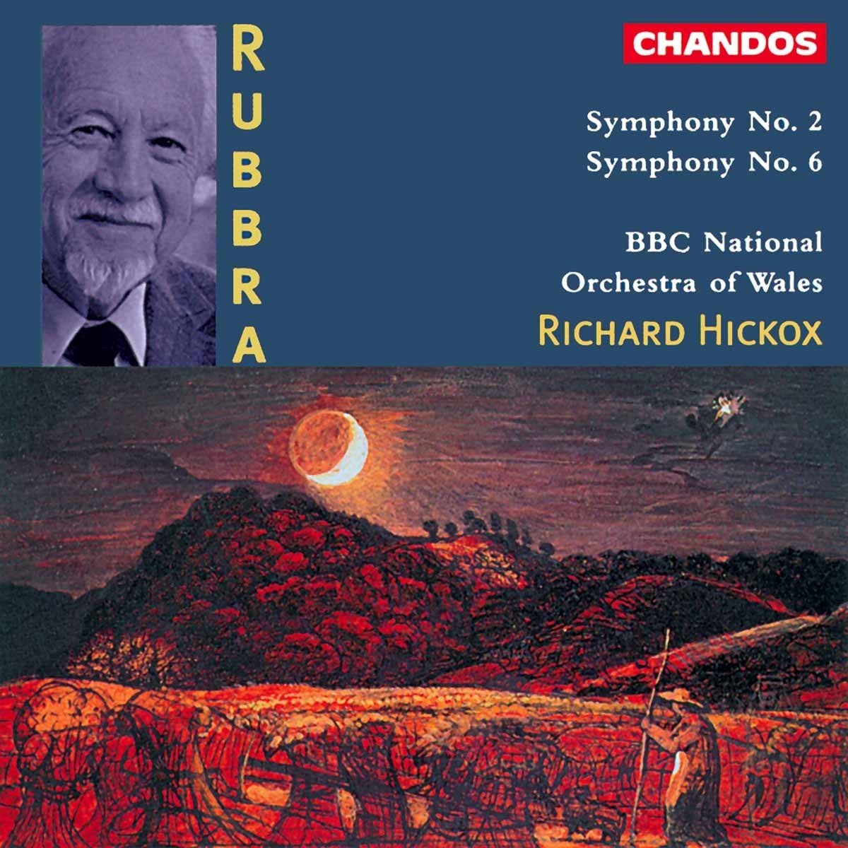 BBC National Orchestra Of Wales, Richard Hickox - Rubbra: Symphonies No.2 & No.6 (CD)