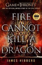 Fire Cannot Kill a Dragon