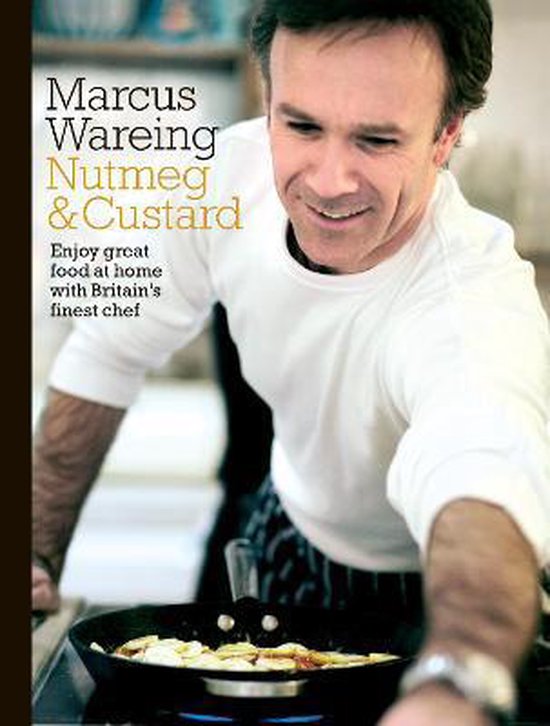 Nutmeg & Custard, Marcus Wareing 9780593075395 Boeken bol