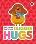 Hey Duggee The Little Book of Duggee Hu