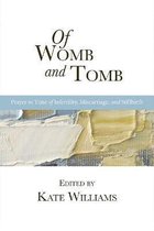 Of Womb and Tomb