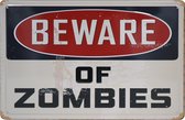 Wandbord – Beware of Zombies – Pas Op – Game - Gamen - Vintage - Retro -  Wanddecoratie – Reclame bord – Restaurant – Kroeg - Bar – Cafe - Horeca – Metal Sign - 20x30cm