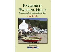 Favourite Watering Holes  Featuring Pubs in North and Mid Wales