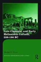 Late Classical and Early Hellenistic Corinth