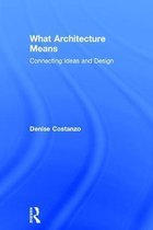 What Architecture Means