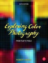 Exploring Color Photography Sixth Editio