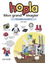 Hopla - Mon grand imagier - Les belles excursions