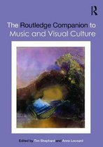 The Routledge Companion to Music and Visual Culture