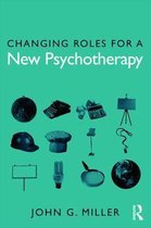 Changing Roles For A New Psychotherapy