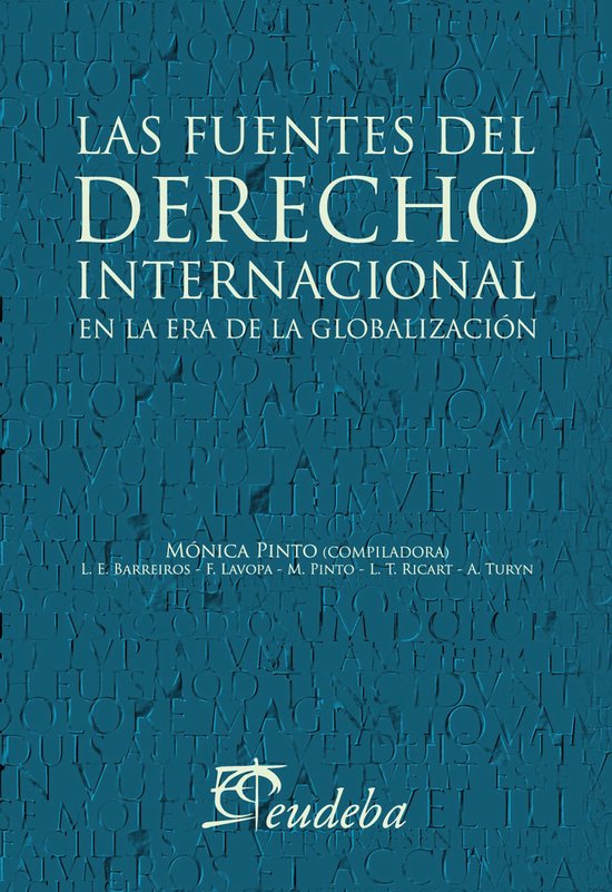Las fuentes del derecho internacional en la era de la global ... - cover