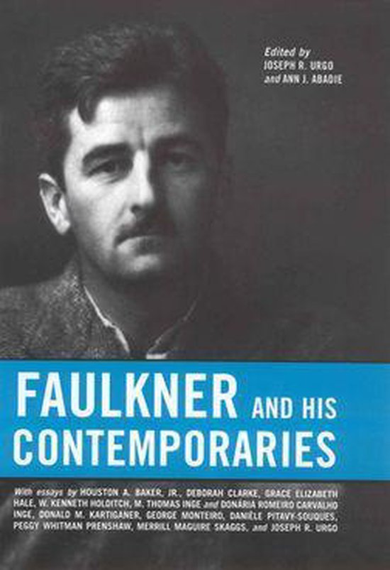 Faulkner and Yoknapatawpha Series Faulkner and His Contemporaries