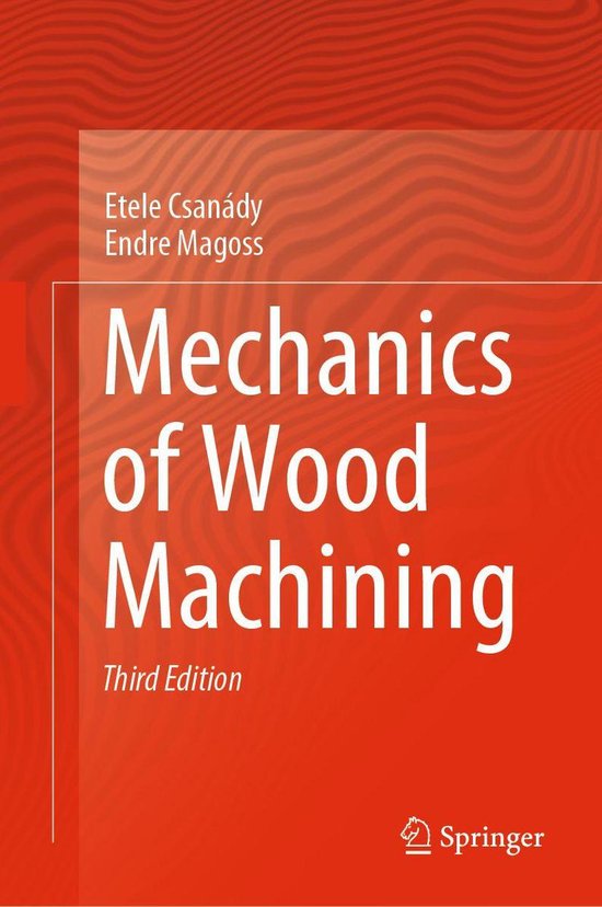 Mechanics of Wood Machining (ebook), Etele Csanády 9783030514815