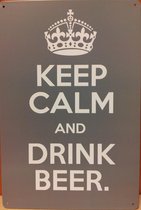 Keep Calm drink Bier Reclamebord van metaal METALEN-WANDBORD - MUURPLAAT - VINTAGE - RETRO - HORECA- BORD-WANDDECORATIE -TEKSTBORD - DECORATIEBORD - RECLAMEPLAAT - WANDPLAAT - NOST