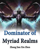 Volume 7 7 - Dominator of Myriad Realms