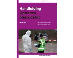 Omslag van Het politievak inzichtelijk - Handleiding Optreden plaats delict. Editie 2020