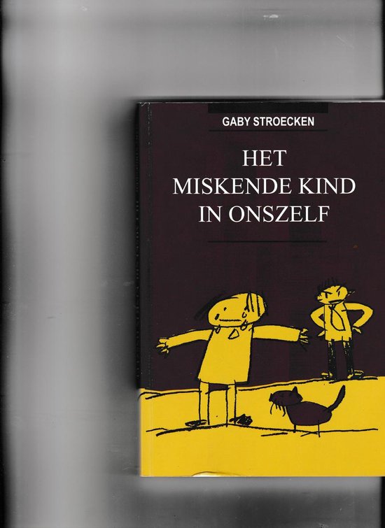 Het miskende kind in onszelf - cover