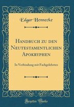 Handbuch Zu Den Neutestamentlichen Apokryphen