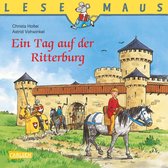 LESEMAUS - LESEMAUS: Ein Tag auf der Ritterburg