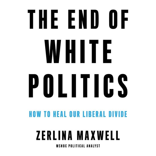 The End of White Politics - cover