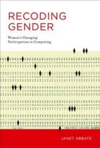 Recoding Gender - Women`s Changing Participation in Computing