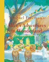 Michael Foreman's Alice's Adventures in Wonderland (2015 edition)