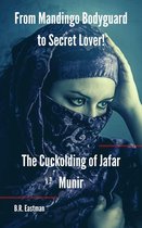 The Cuckolding of Jafar Munir