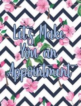 Let's Make You An Appointment: Makeup Artist Daily Appointment Book with Face Chart Pages