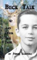 Buck Talk: and Other Tall Tales