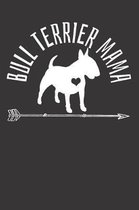 Bull Terrier Dog Mom Notebook Journal: Bull Terrier Dog Mom Notebook Journal Gift Dot Grid 6 x 9 120 Pages
