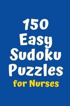 150 Easy Sudoku Puzzles for Nurses