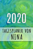 2020 Tagesplaner von Nina: Personalisierter Kalender f�r 2020 mit deinem Vornamen