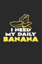 I need my daily banana: 6x9 Banana - dotgrid - dot grid paper - notebook - notes