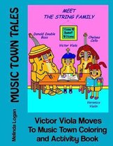 Music Town Tales- Victor Viola Moves To Music Town Coloring and Activity Book