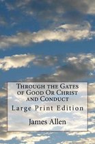 Through the Gates of Good Or Christ and Conduct
