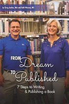 From Dream To Published: 7 Steps to Writing & Publishing a Book