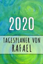2020 Tagesplaner von Rafael: Personalisierter Kalender f�r 2020 mit deinem Vornamen
