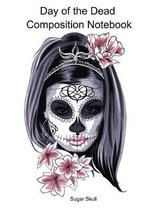 Day of the Dead Composition Notebook