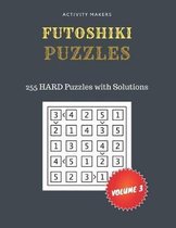 FUTOSHIKI Puzzles - 255 HARD Puzzles with Solutions - Volume 3: Game Instruction Included - Activity Book For Adults - Perfect Gift for Puzzle Lovers