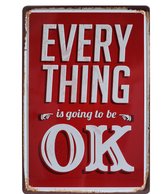 Wandbord – Mancave – Everything is Going to be OK – Vintage - Retro -  Wanddecoratie – Reclame bord – Restaurant – Kroeg - Bar – Cafe - Horeca – Metal Sign – Motivatie - 20x30cm