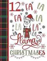 12 Fa La Fa La La La La La Llama Christmases