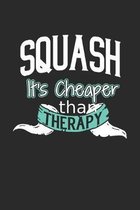 Squash It's Cheaper Than Therapy: A Blank Dot Grid Notebook Journal Gift (6 x 9 - 150 pages) - Journal dotted paper - For Bullet Journaling, Lettering