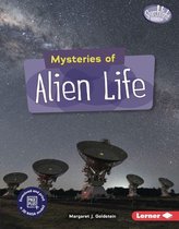 Searchlight Books ™ — Space Mysteries - Mysteries of Alien Life