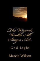 The Wizards Wealth All Stages Art: God Light