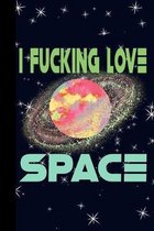 I Fucking Love Space